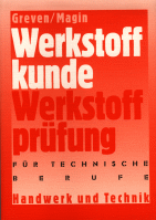 Cover des Buches:Greven/Magin:Werkstoffkunde und Werkstoffpr&uuml;fung