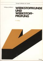 Cover des Buches: Werkstoffkunde und Werkstoffpr&uuml;fung von Wolfgang Wei&szlig;bach